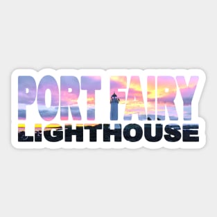 PORT FAIRY Lighthouse - Victoria Australia Sticker